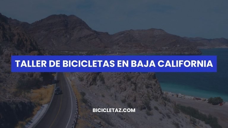 taller de bicicletas Baja California mexico